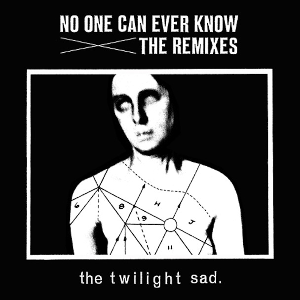 The-Twilight-Sad-No-One-Can-Ever-Know-The-Remixes1