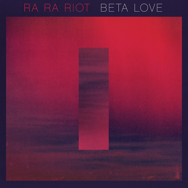 Ra Ra Riot review for Beta Love