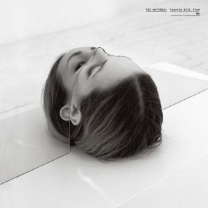 The National Share Details of "Trouble Will Find Me"