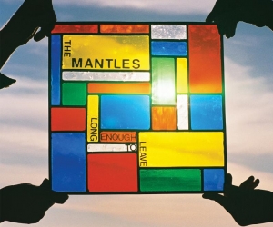 The Mantles "Long Enough To Leave" reviewed by Northern Transmissiosns. available now on Slumberland Records