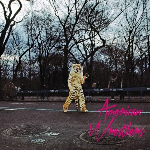 American Wrestlers Announces Self-Titled Debut Album , available April 7th