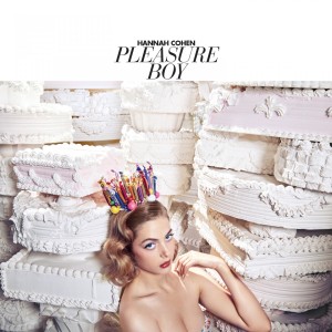 Review of Hannah Cohen's new album 'Pleasure Boy,' due for release on March 30th