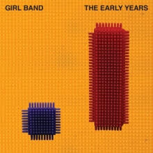 Review of Girl Band's 'The Early Years' EP
