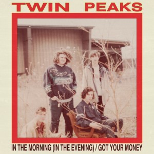 Twin Peaks share Record Store Day B-side "Got Your Money"