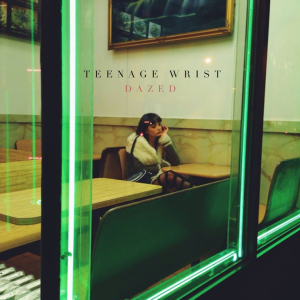 Teenage Wrist Premieres their New Single "Summer" off their forthcoming EP 'Dazed,'