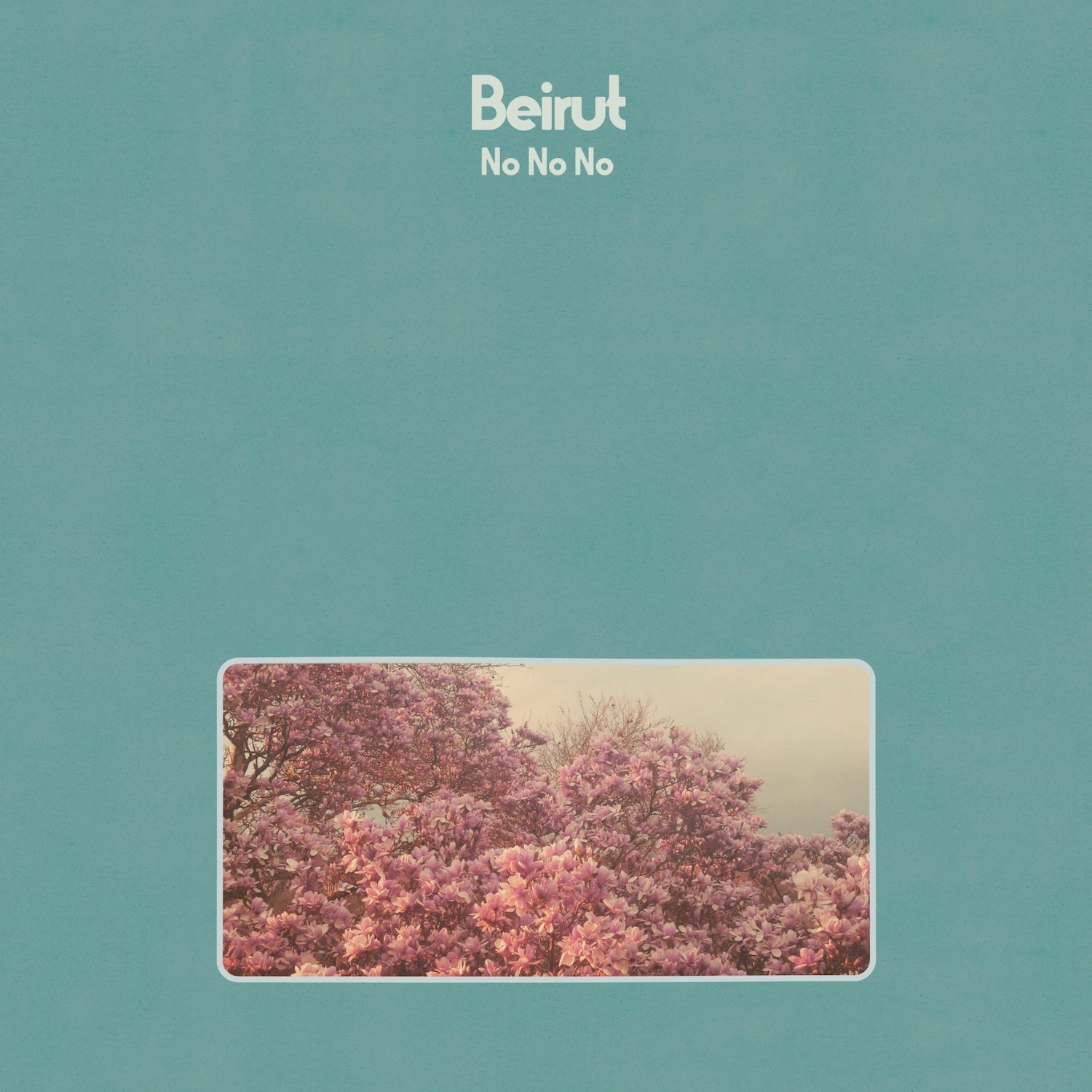 Review of Beirut's 'No No No', the bands forthcoming full-length comes out September 11th via 4AD.