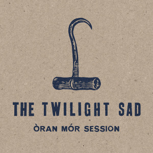 The Twilight Sad Stream Oran Mor Session, the album comes out this Friday via FatCat Records
