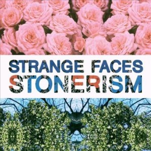 'Stonerism' by Strange Faces, album review by gregory Adams