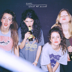 Hinds' new full-length 'Leave Me Alone' album review