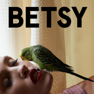 Betsy releases new video for "Fair"