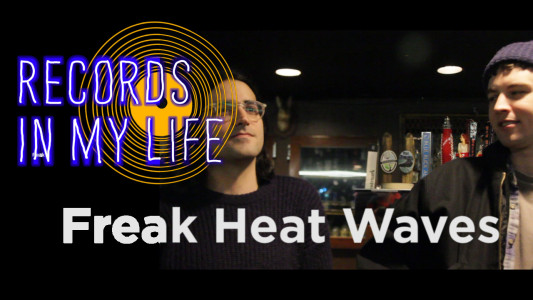 Freak Heat Waves guest on Records In my Life. Some of the band's picks include LPs by The Clash and Scott Walker.