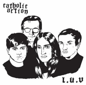 "L.U.V." by Catholic Action is Northern Transmissions' 'Song of the Day'