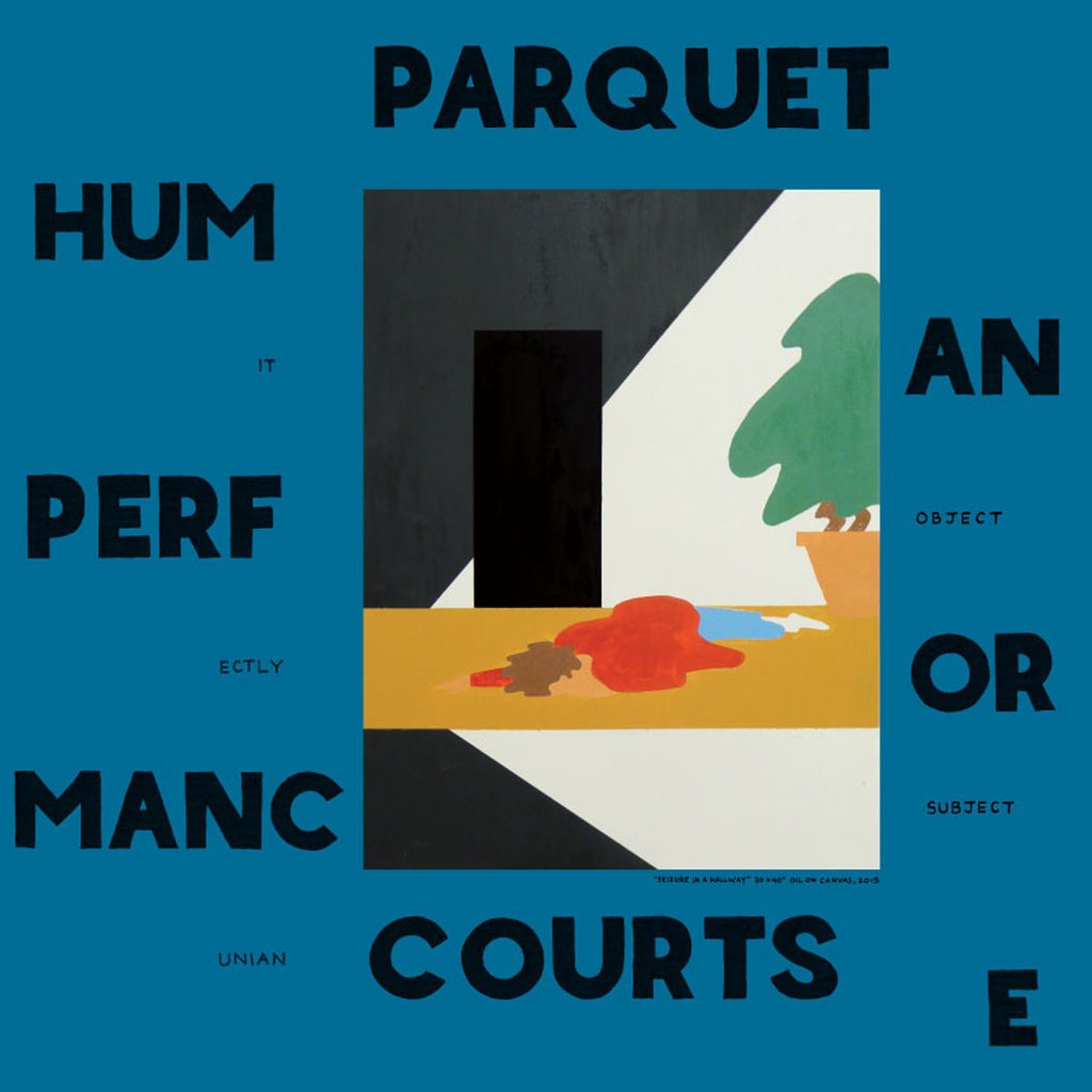 'Human Performance' by Parquet Courts, album review.