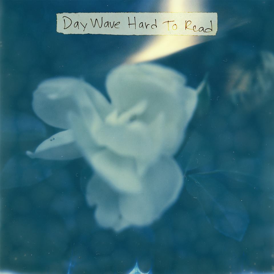 'Hard to Read' by Day Wave', album review by Graham Caldwell. The EP comes out today on Fat Possum/Grand Jury/I Oh You.