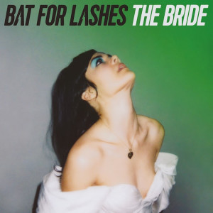 Bat For Lashes announces new album, 'The Bride