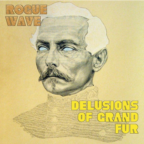 'Delusions Of Grand Fur' by Rogue Wave, album review by Sean Carlin.