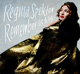 Regina Spektor's "Remember Us To Life" set for release September 30th on Sire/Warner Bros