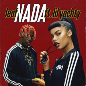 Leaf shares new track "Nada" featuring Lil Yachty