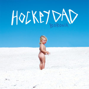 'Boronia' by Australian band Hockey Dad, album review by Matthew Wardell.