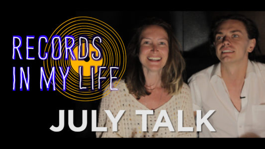 July Talk guest on 'Records In My Life'.