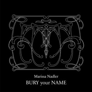 Marissa Nadler Announces Digital Release 'Bury Your Name'