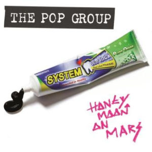 The Pop Group announce details of new album 'Honeymoon On Mars'