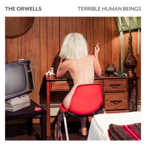 The Orwells have announced their new album 'Terrible Human Beings',
