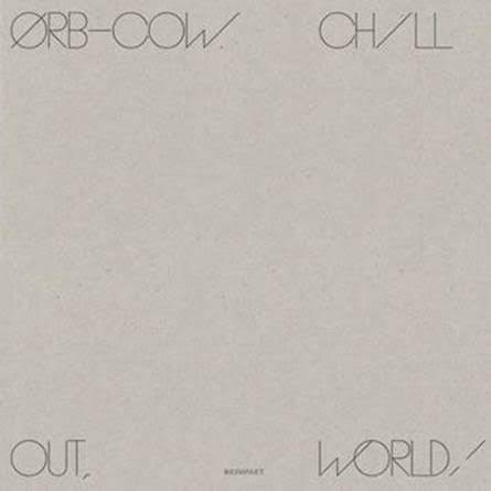 The Orb stream new album 'COW / Chill Out, World!', ahead of October 14th release