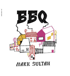 Mark Sultan Streams new album 'BBQ', the album is now out on In The Red.