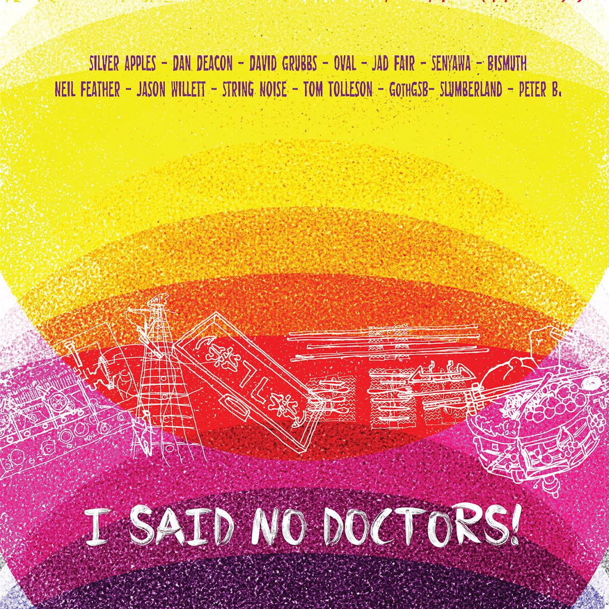 Oval debut title-track from 'I Said No Doctors'. The compilation features Dan Deacon, Silver Apples, David Grubs