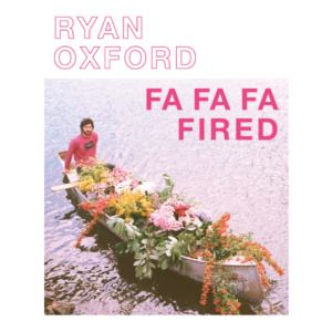 Ryan Oxford - Fa Fa Fa Fired