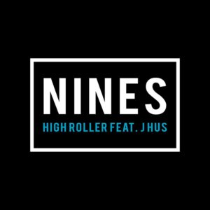 Nines releases video for "High Roller" featuring J Hus