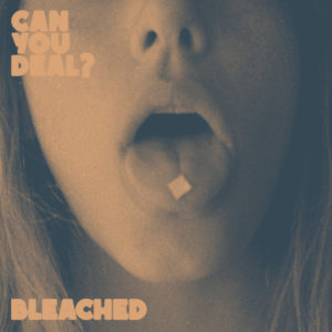 'Can You Deal?' by Bleached, album review by Adam Williams.