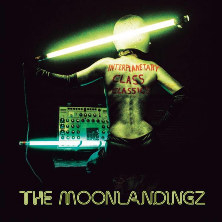 The Moonlandingz - Interplanetary Class Classics