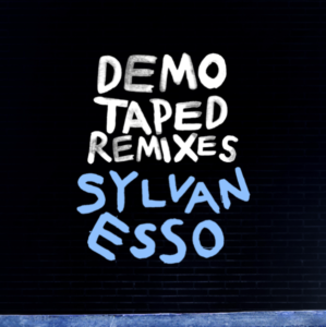 SYLVAN ESSO "Radio" and "Kick Jump Twist" get remixed by Demo Taped.