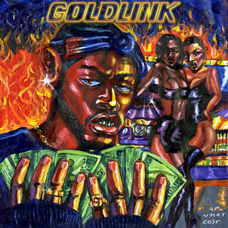 GoldLink releases 'At What Cost'