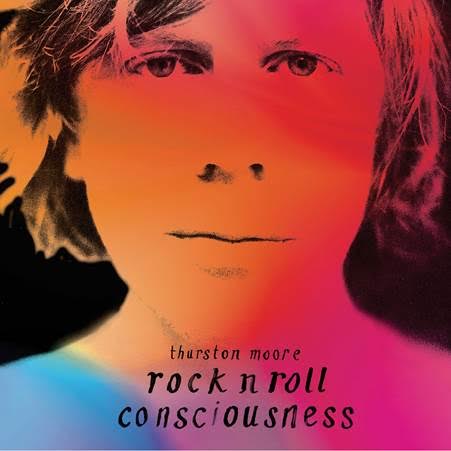 Thurston Moore announces 'Rock n Roll Consciousness'