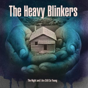 Heavy Blinkers stream 'The Night And I Are Still So Young'