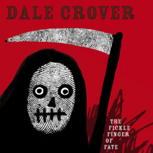 Dale Crover announces his solo album, 'The Fickle Finger of Fate.'