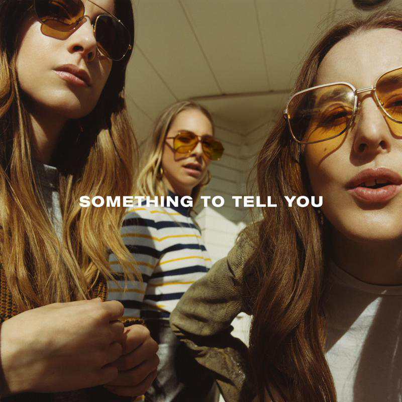 Review of 'Something To Tell You' by Haim
