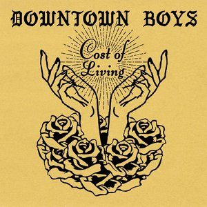 Review of Downtown Boys' 'Cost Of Living':
