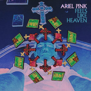 Ariel Pink releases new single "Feels Like Heaven".