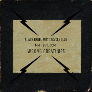 Black Rebel Motorcycle Club announce new album 'Wrong Creature'