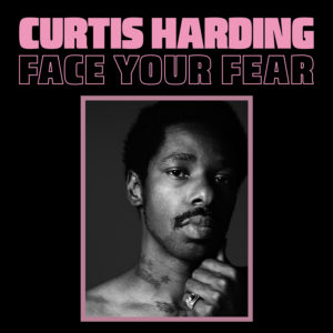 Curtis Harding 'Face Your Fear': Our review finds Curtis Harding a master of interpretation