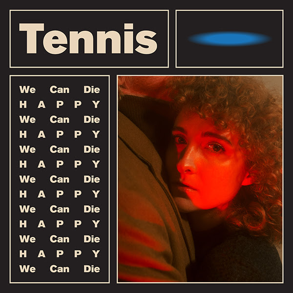 Tennis has announced their new EP 'We Can Die Happy'