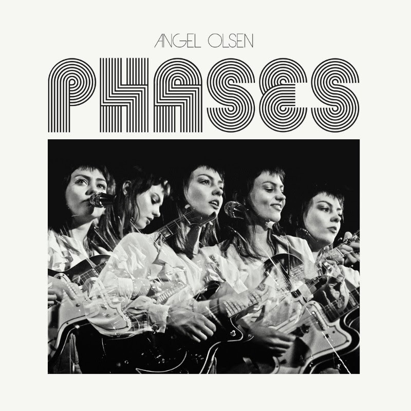 Review of Angel Olsen's new full-length 'Phases', the album will be available on November 10th via Jagjaguwar