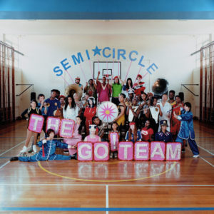 Review of 'Semicircle' by The Go! Team: The Go! Team hit the mark on 'Semicircle