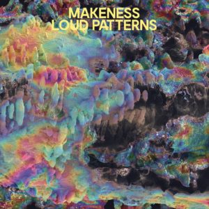 Northern Transmissions review of 'Loud Patterns' by Mkeness