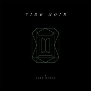 'Vide Noir' by Lord Huron album review by Northern Transmissions