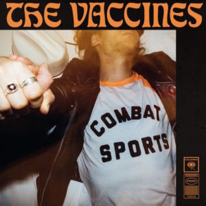 'Combat Sports' by The Vaccines, album review by Northern Transmissions